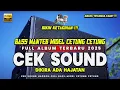 CEK SOUND SERASA ADA HAJATAN TERBARU 2025 KOPLO HADROH GLER