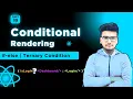 Conditional Rendering in React JS if-else Ternary Condition Operator React Tutorial in Hindi