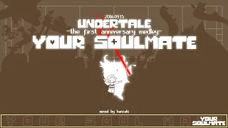 Your Soulmate Undertale First Anniversary Medley 