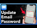 How To Update Email Password On iPhone