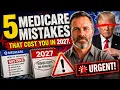 5 Costly Medicare Mistakes to Avoid Before December 7 2026 Open Enrollment