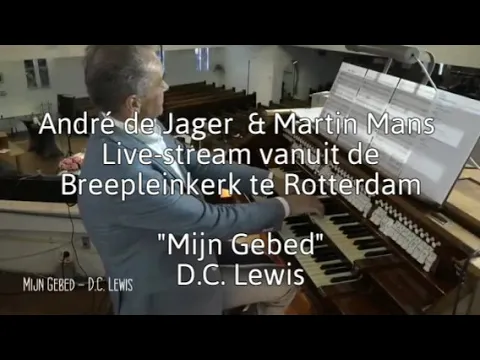 Download MP3 Mijn Gebed D.C. Lewis - André de Jager en Martin Mans