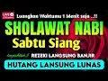 Download Lagu SHOLAWAT PENARIK REZEKI PALING DAHSYAT, Sholawat Nabi Muhammad SAW, SALAWAT JIBRIL PALING MERDU