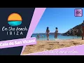 Download Lagu Cala de San Vicent, On The Beach Ibiza 4K