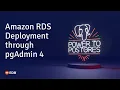 Amazon RDS Deployment through pgAdmin 4