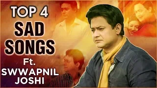 top 4 marathi sad songs ft swwapnil joshi mitwa duniyadaari tu hi re amit raj