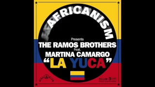 la yuca feat martina camargo the ramos brothers yellow productions africanism 