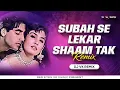 Download Lagu Subha Se Lekar Sham Tak - Remix | Dj Vk Remix | Mohra | Akshay Kumar \u0026 Raveena | #90sBollywoodSong