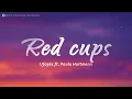 Ufo361 ft. Paula Hartmann - RED CUPS