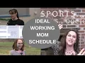 How Working Moms Get Their Ideal Schedule