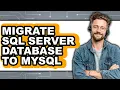 How to Migrate Sql Server Database to Mysql - Easy Guide