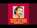 Download Lagu Mahi Diyaan Nazaan Ton