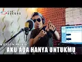 Download Lagu AKU ADA HANYA UNTUKMU - RUSLI HABIBIE (COVER CHUN OFC)