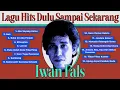 Lagu Iwan Fals - Album Lagu Hits Dulu Sampai Sekarang | Audio HQ