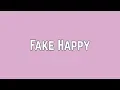 Download Lagu Paramore - Fake Happy (Lyrics)