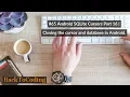 Android SQLite Cursors Part 16 Closing the cursor and database in Android
