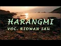 Download Lagu HARANGMI#  VOC.RIDWAN SAU   LAGU MAKASSAR