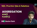 27 Average Population Hackerrank sql questions SQL sql tutorial sql full course
