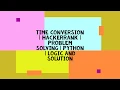 TIME CONVERSION HACKERRANK PROBLEM SOLVING PYTHON LOGIC AND SOLUTION