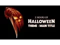 2 Hours of Halloween Theme Main Title Cover of 1978 John Carpenter continuous -