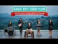Download Lagu PILIHAN DANGDUT KOPLO TERBARU 2025 🎧 Malam Semakin Larut 💓 Viral Tik Tok