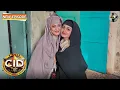 Download Lagu बुर्का में छिपकर श्रेया और पूर्वी ने मुजरिम का किया पीछा | Best Of CID | Latest Episode