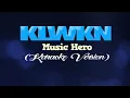 KLWKN - Music Hero (KARAOKE VERSION)