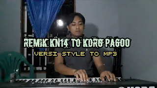 Download REMIK KN 14 CONVERT  To KORG PA600 || VERSI STYLE TO MP3 MP3