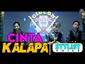 Download Lagu CINTA KALAPA - cover  STYLIST VOICE - TERBARU