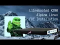 Installing Alpine Linux on a Librebooted Thinkpad X200 with Full-Disk-Encryption