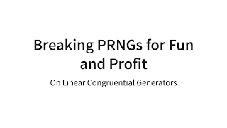 Breaking PRNGs Linear Congruential Generators
