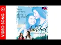 Lagu Tera Anchal - Video Song | Rupal Mohata \u0026 Myra Singh | Roopesh Rai Sikand | R Shridhar | Shikha Rana