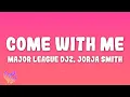 Download Lagu Major League DJz - Come With Me ft. Jorja Smith