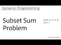 DP - 12 Subset Sum Problem If there exists a subset with sum equal to given sum