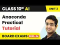 Anaconda Tutorial Practical - Advance Python Artificial Intelligence Class 10 Unit 3 CBSE 2024