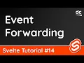 Event Forwarding - Svelte Tutorial