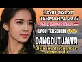 Download Lagu LAGU BIKIN NANGIIISS SEDIIIHH BANGET/DANGDUT KOPLO ASLI JAWA ENAK DI DENGAR/ GALAU PATAH HATI/MUSIK 