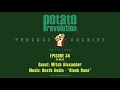 Potato Revolution Podcast Episode 34 with Mitch Alexander
