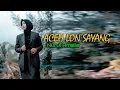 ACEH  LON SAYANG | NURUL AMALIA (OFFICIAL REMAKE VERSION)