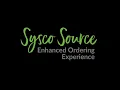 Sysco Source Enhanced Ordering Experience