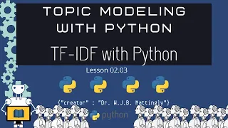 TF-IDF in Python with Scikit Learn Topic Modeling for DH 02 03
