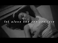 olivia dean - let alone the one you love (slowed to perfection + reverb)
