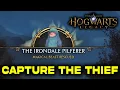 How to Capture the Thief A Thief in the Night Side Quest Hogwarts Legacy