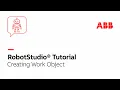 Creating a Work Object Robotstudio Tutorial