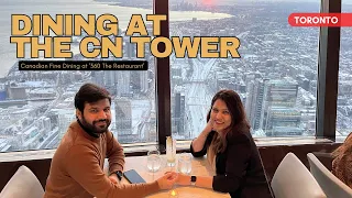 Dining At The CN Tower I Revolving 360 Restaurant I Fine Dining I Toronto Downtown I Food Review