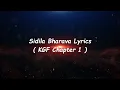 Lagu Sidila Bharava Full Song Lyrics | KGF Chapter 1| Kannada Movie | Yash | Prashanth Neel | Hombale