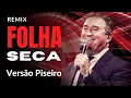Folha Seca Versão Piseiro Amado Batista  DJ MATTOS REMIX SHOW