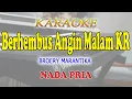 Download Lagu BERHEMBUS ANGIN MALAM ll KARAOKE KERONCONG ll BROERY MARANTIKA ll NADA PRIA B=DO
