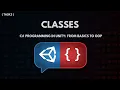 C Programming in Unity From Basics to OOP - Classes