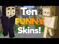 10 Funny Minecraft Skins